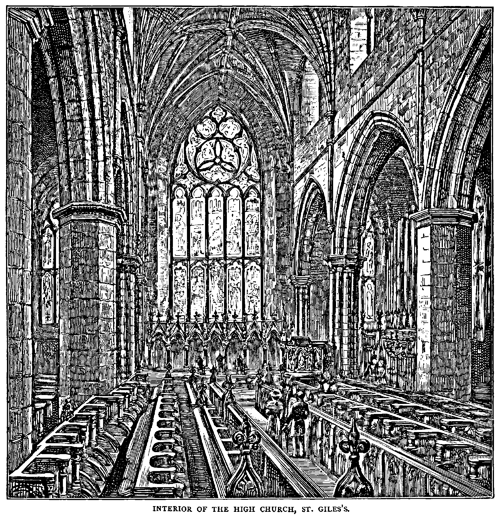 INTERIOR OF THE HIGH CHURCH, ST. GILES’S.
