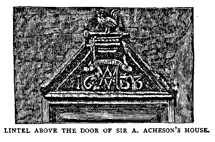 LINTEL ABOVE THE DOOR OF SIR A. ACHESON’S HOUSE.