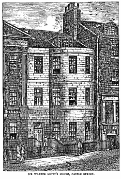 SIR WALTER SCOTT’S HOUSE, CASTLE STREET.