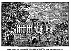 GEORGE WATSON’S HOSPITAL.