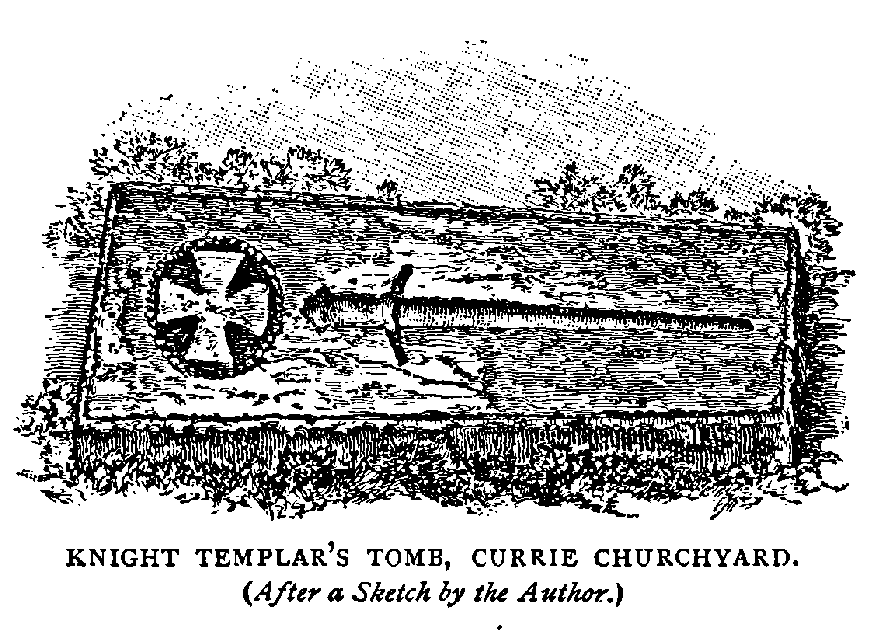 KNIGHT TEMPLAR’S TOMB, CURRIE CHURCHYARD.