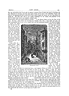 257 . - High Street.; LADY LOVAT.
She was received by Lord Lovat with an extravagant
affectation of welcome, and with many assurances
of the happiness his lady would receive from
seeing her. The chief then went to the lonely
tower in which Lady Lovat was secluded, without
decent clothes, and even without sufficient nourish.
ment. He laid a dress before her becoming her
rank, commanded her to put it on, to appear and
to receive her friend
as if she were the mistress
of the house in
which she was, in fact,
a half-starved prisoner.
And such was the strict
watch he maintained,
and the terror which
his character inspired,
that the visitor durst
not ask, nor LadyLovat
communicate, anything
respecting her real
situation.”
Long after, by a
closely-written letter,
concealed in a clue of
yarn dropped over a
window of the Castle
to a confidant below,
she was enabled to let
her relations know how
she was treated, and
means were taken to
separate her judicially
from her husband.
When, years after, his
share in the Jacobite
rising in 1745 brought
him to the Tower of
London, Lady Lovat
thought only of her
arrears, &so0 of which she spent in furnishing her
house at the head of the Blackfriars Wynd; and
small though her income she was long famous in
Edinburgh for her chanty and. goodness to the
poor.
In her gloomy house, on the first floor of the
turnpike stair, with a cook, maid, and page, she
not only maintained herself in the style of a gentle-
BLACKFRIARS WYND.
duties as a wife, and offered to attend him there ;
but he declined the proposal, and the letter in
which he did so contained the only expressions
of kindness he had bestowed upon her since their
marriage day; but he made no reference to her
in the farewell letter which he sent to his son
Simon, the Master of Lovat, to whose care he
specially commended his other children.
After his execution some demur arose about the
jointure of his unfortunate widow-only A190 per
annum-and for years she was left destitute, till
some of her friends, among others Lord Strichen,
offered money on loan, which, being of an independent
spirit, she declined. At length the dispute
was settled, and she received a p:etty large suiii of
33
woman of the period,
but could give a warm
weicome to many a
poor Highland cousin
whose all was lost OF
the field of Culloden.
Lady Dorothea Primrose,
who was her niece,
and third daughter of
Archibald first Earl of
Rosebery, lived with
her for many years,
and to her, in the goodness
of her heart, she
assigned the brightest
rooms, that overlooked
the broad High Street,
contenting herself with
the gloomier, that faced
the wynd. There, too,
she supported for years
another broken-down
old lady, the Mistress
of Elphinstone, whose
nightly supper of porridge
was on one occasion
fatally poisoned
by a half-idiot grandson
of her ladyship.
She was small in
stature, and retained
much of her beauty
and singular delicacy of feature and complexion
even in old age. ‘‘When at home her dress
was a red silk gown, with ruffled cuffs, and sleeves
puckered like a man’s shirt, a fly-cap encircling
the head, with a mob-cap laid across it, falling
over the cheeks and tied under the chin; her
hair dressed and powdered; it double muslin
handkerchief round the neck and bosom ; Zammerbeads;
a white lawn apron edged with lace ; black
stockings with red gushets, and high-heeled shoes.
. . . , As her chair emerged from the head of
the Blackfriars Wynd, any one who saw her sitting
in it, so neat and fresh and clean, would have
taken her for a queen in wax-work pasted up in a
glass case,” .